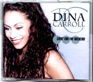 Dina Carroll - Livin' For The Weekend